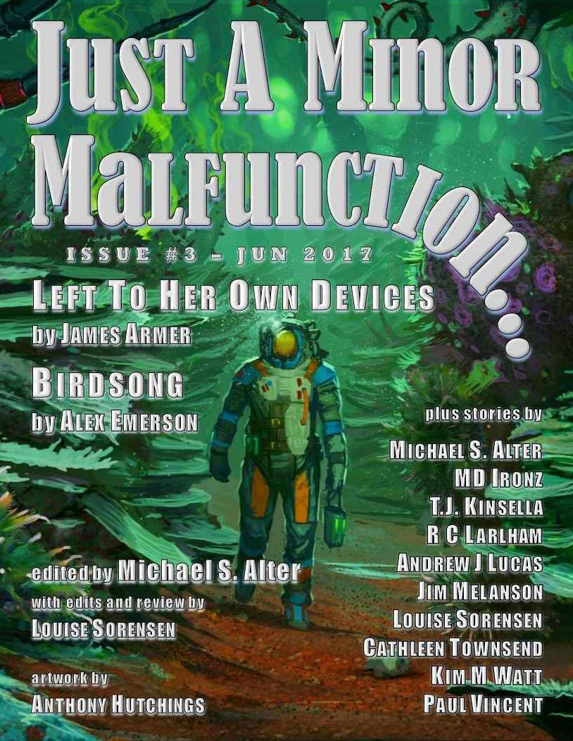 Just A Minor Malfunction #scifi Magazine Issue #3